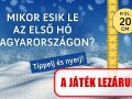 Mikor esik le az els� h�? Tippeld meg �s nyerj!