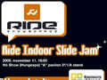 Ride Indoor Slide Jam a H�-Show-n
